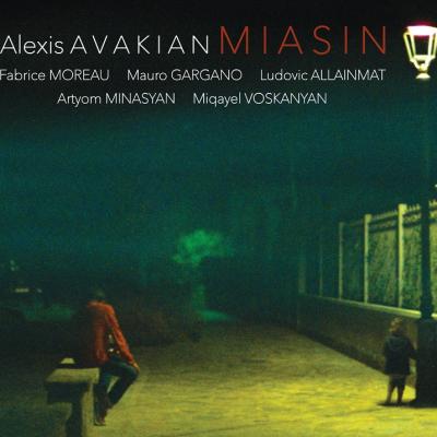 Альбом французского саксофониста и флейтиста Алексиса Авакяна Miasin